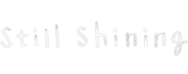Still Shining